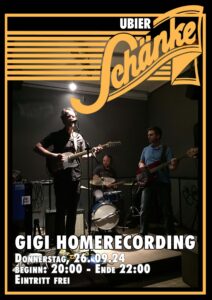 gigi homerecording live in der Schänke